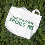 Load image into Gallery viewer, The Universe Spoils Me Tote
